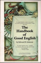 Handbook of Good English 1ed by Johnson