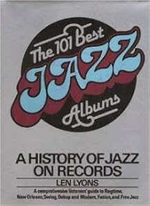 The 101 best jazz albums: A history of jazz on records