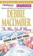 The Man You'll Marry: The First Man You Meet and The Man You'll Marry by Debbie Macomber