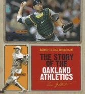 The Story of the Oakland Athletics by Sara Gilbert