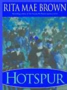Hotspur by Rita Mae Brown