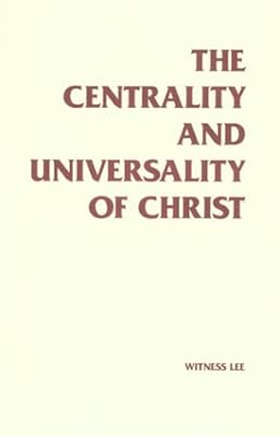 The Centrality and Universality of Christ