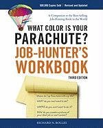 What Color Is Your Parachute? Job-Hunter's Workbook