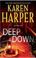 Deep Down by Karen Harper