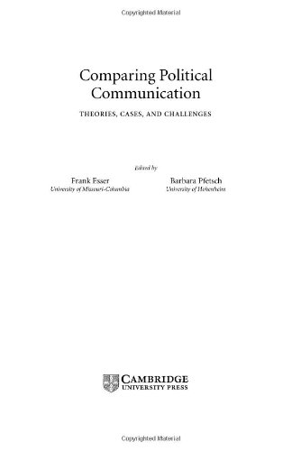 Comparing Political Communication: Theories, Cases, and Challenges (Communication, Society and Politics) by Frank Esser
