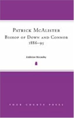 Patrick Mcalister, Bishop of Down And Connor, 1886-95