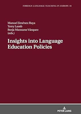 Insights into Language Education Policies (Foreign Language Teaching in Europe Book 18)