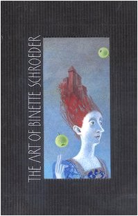 The Art of Binette Schroeder by Binette Schroeder