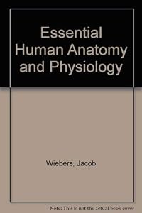 Essential Human Anatomy and Physiology by Barbara Ruth Landau