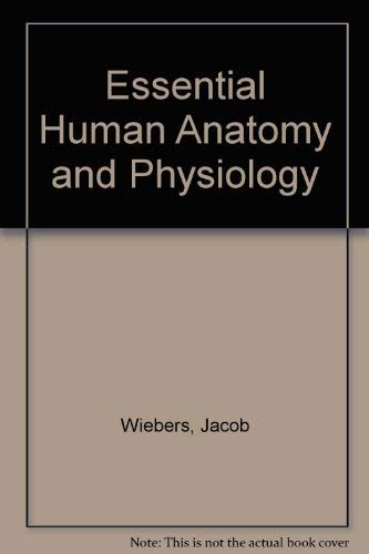 Essential Human Anatomy and Physiology by Barbara Ruth Landau