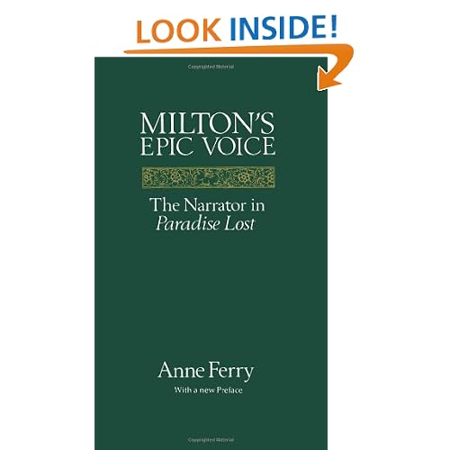 Milton's Epic Voice: The Narrator in Paradise Lost