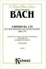 Cantata No. 174 -- Ich liebe den Hochsten von ganzem Gemute: SATB with ATB Soli (German, English Language Edition) (Kalmus Edition) (German Edition) by Johann Sebastian Bach