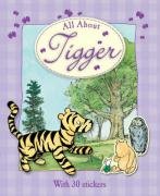 All About Tigger (Winnie the Pooh All About)