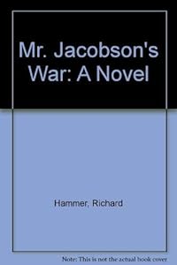 Mr. Jacobson's War: A Novel by Richard Hammer