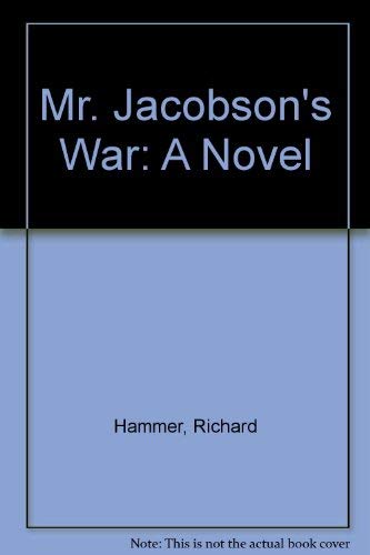 Mr. Jacobson's War: A Novel by Richard Hammer