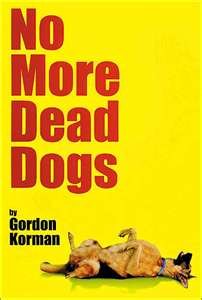 No more dead dogs by Gordon Korman