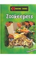 Zoo Keepers (Extreme Jobs) by Tony Hyland