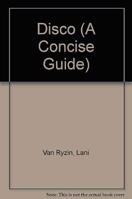 Disco (A Concise Guide)