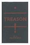 Treason!: A book of plots and conspiracies