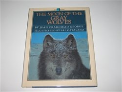 The Moon of the Gray Wolves by Jean Craighead George