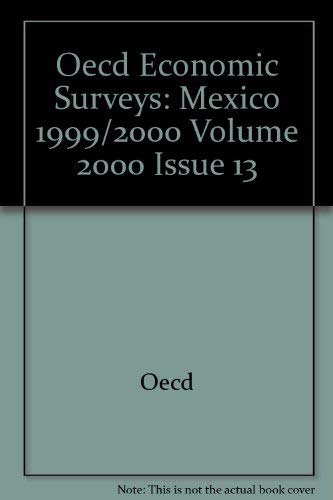 Oecd Economic Surveys: Mexico 2000 by Organisation for Economic Co-Operation and Development