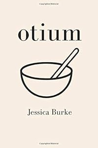 otium by Jessica Angel Burke