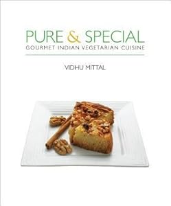 Pure & special : gourmet Indian vegetarian cuisine