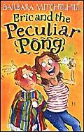 Eric and the Peculiar Pong by Barbara Mitchelhill