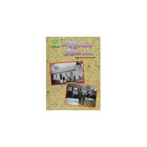 A Home Album (Long Ago & Today)
