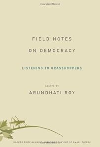 Field Notes on Democracy: Listening to Grasshoppers