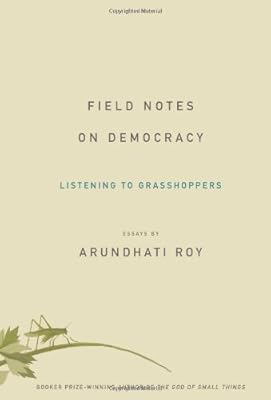 Field Notes on Democracy: Listening to Grasshoppers