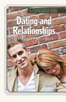 Dating and Relationships: Navigating the Social Scene (A Young Man's Guide to Contemporary Issues) by Arie Kaplan