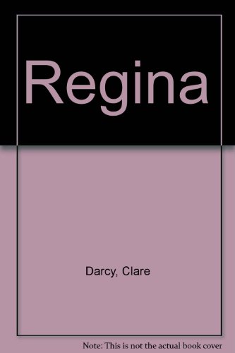 Regina by Clare Darcy