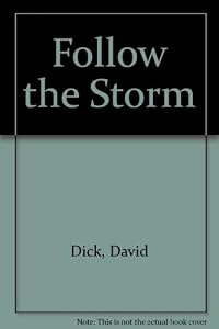 Follow the Storm by David Dick