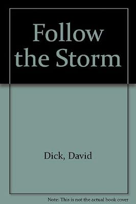 Follow the Storm