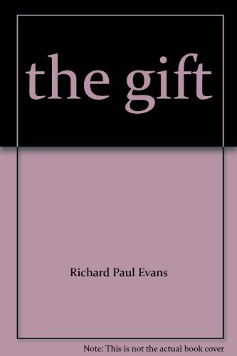 the gift by Richard Paul Evans