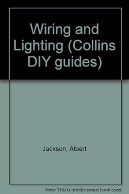 Collins DIY Guide: Wiring and Lighting (Collins DIY Guides)