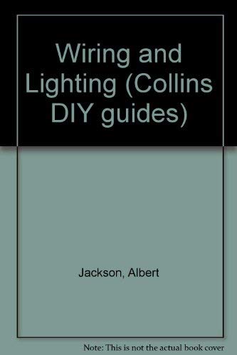 Collins DIY Guide: Wiring and Lighting (Collins DIY Guides) by Albert Jackson