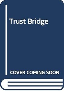 Trust Bridge by Frans Sonneveldt