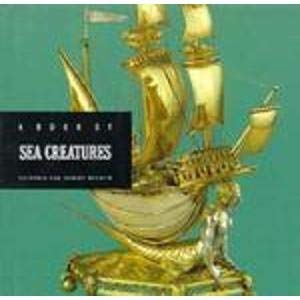 A Book of Sea Creatures (The Victoria and Albert Museum Animals Series) by Jennifer Blain