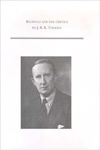 Beowulf and the Critics (Medieval & Renaissance Texts & Studies, Vol. 248) by J. R. R. Tolkien