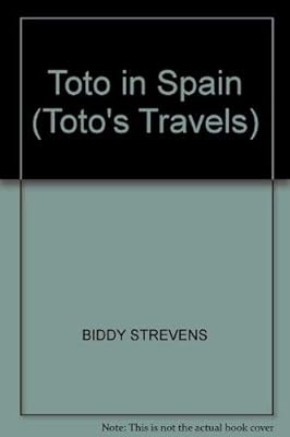 Toto In Spain (Toto's travels)