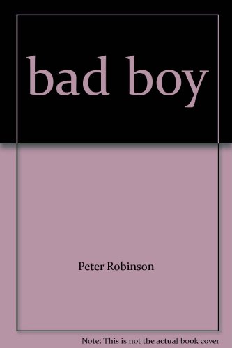bad boy by Peter Robinson