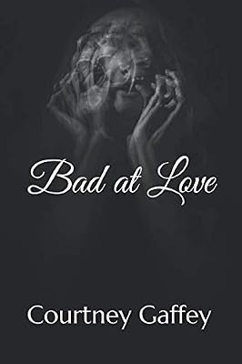 Bad at Love