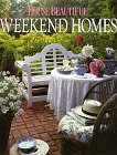 House Beautiful Weekend Homes by The Editors of House Beautiful Magazine