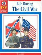 Life During the Civil War by Frank Schaffer Publications