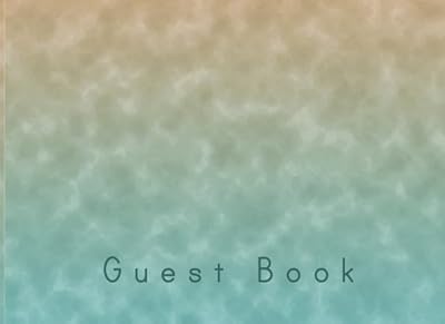 Guest Book: Lined Visitors Guestbook With Prompts - For a Beach House, Vacation Home, B & B, Guest Room, Waterfront Condo, or Cottage Rental - Watery Cover Design