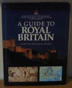 Guide to Royal Britain by etc. Barling Jenny