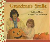 Grandma's Smile by Elaine Moore