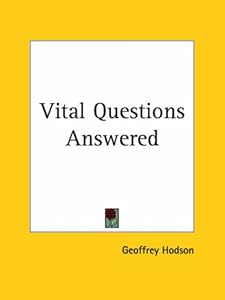 Vital Questions Answered 1959 by Geoffrey Hodson